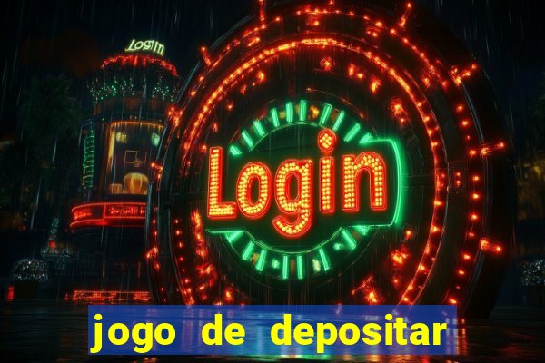 jogo de depositar 5 reais